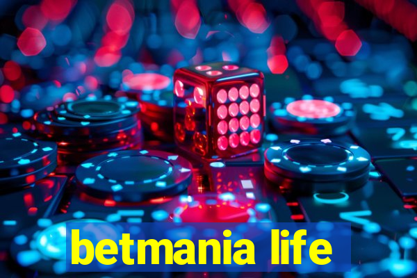 betmania life